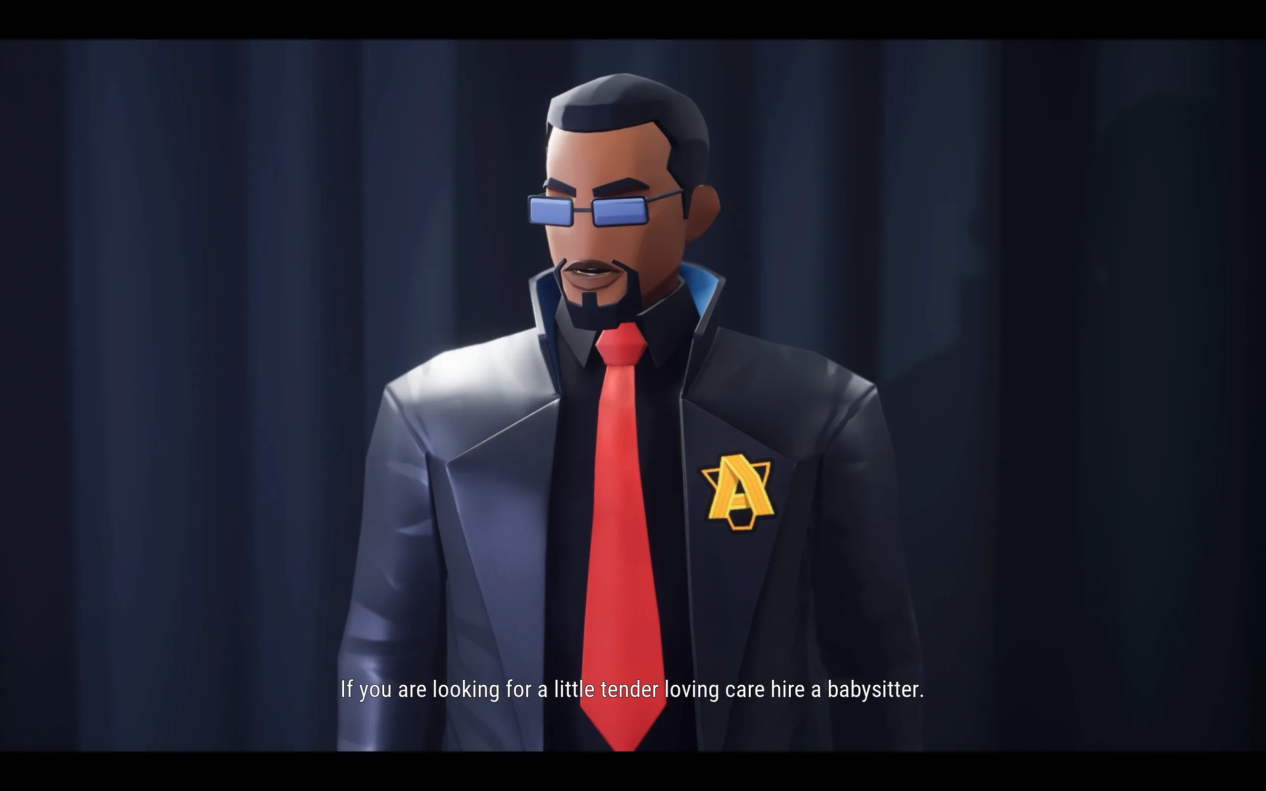 A man in a red tie and black suit says "If you are looking for tender loving care, hire a babysitter."